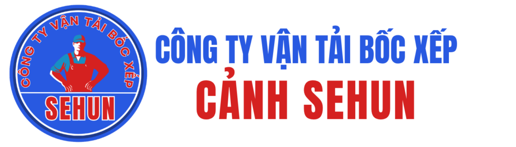 CÔNG TY VẬN TẢI BỐC XẾP CẢNH SEHUN